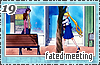 fatedmeeting19